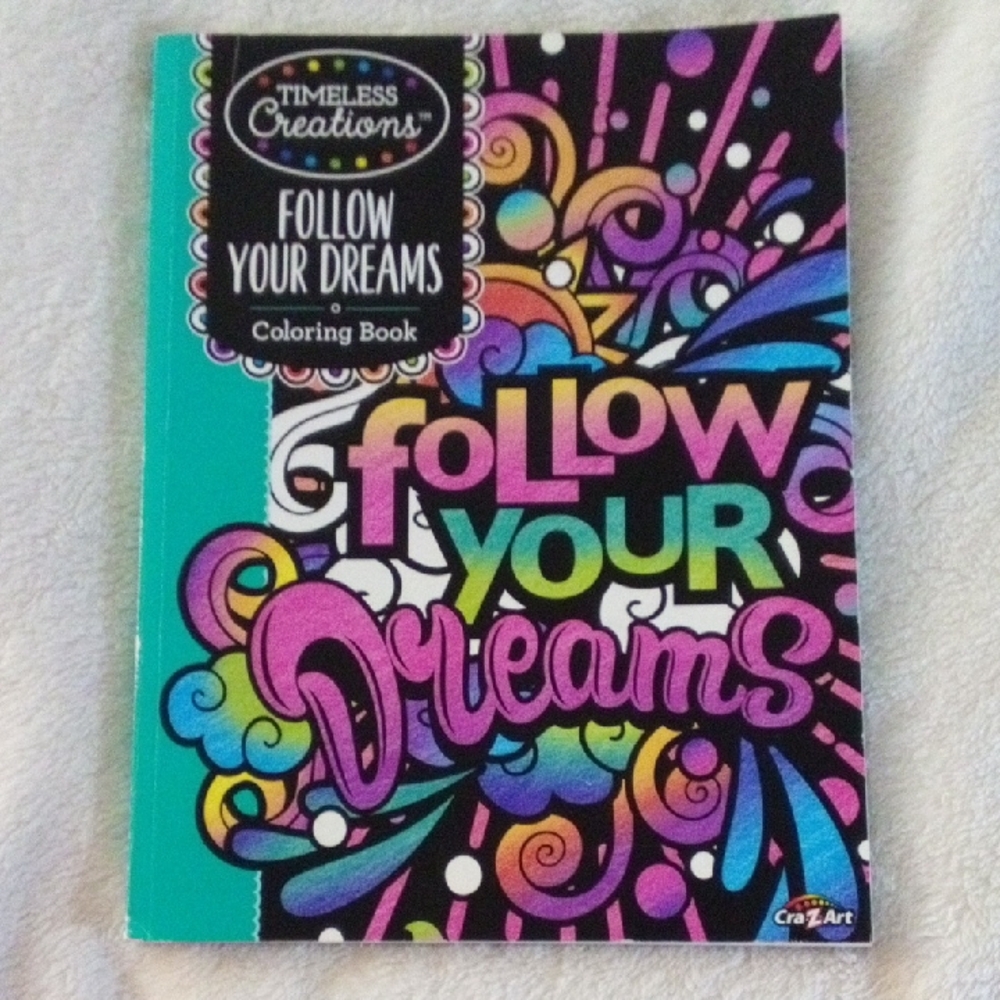 Timeless Creations Follow Your Dreams Coloring Book